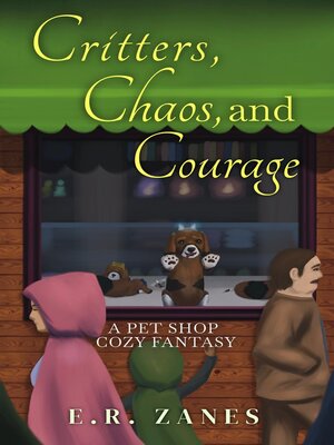 cover image of Critters, Chaos, and Courage